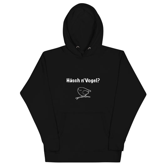 Unisex Hoodie - "Häsch n'Vogel?"